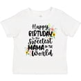 thumbnail image 3 of Inktastic Happy Birthday to the Sweetest Mama in the World Girls Toddler T-Shirt, 3 of 5