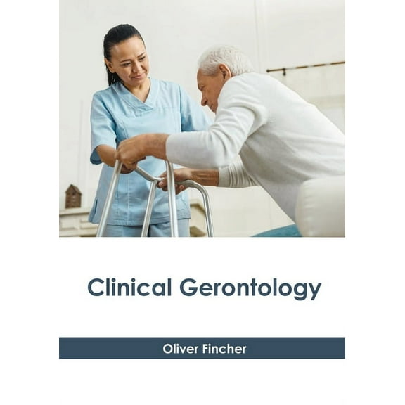 Clinical Gerontology, (Hardcover)