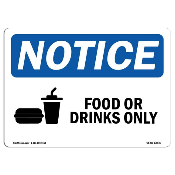 OSHA Notice Sign - Food Or Drink Only Sign With Symbol | Decal | Protect Your Business, Construction Site, Warehouse |  Made in the USA