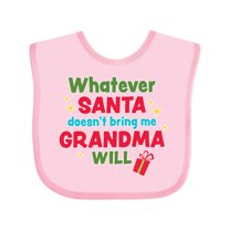 Inktastic Christmas Whatever Santa Doesn't Bring Me Grandma Will Boys or Girls Baby Bib