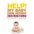thumbnail image 5 of Help! Mon Bébé Est Venu Sans Instructions: Comment Survivre (et Profiter) de la Première Année de Votre Bébé, 5 of 5