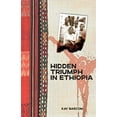thumbnail image 1 of Pre-Owned Hidden Triumph in Ethiopia (Paperback) 0878086064 9780878086061, 1 of 1