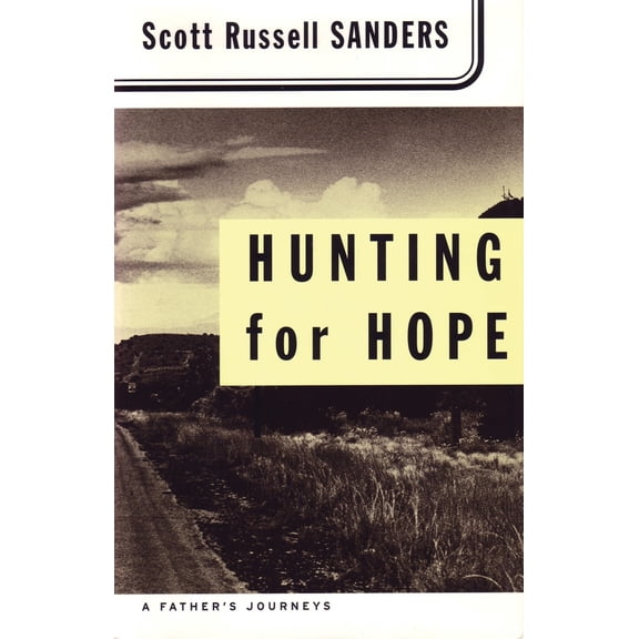 Pre-Owned Hunting for Hope: A Father's Journeys (Paperback) 0807064254 9780807064252