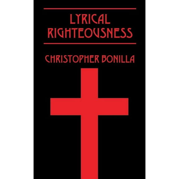 Lyrical Righteousness, (Paperback)
