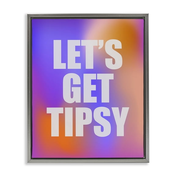 Stupell Industries Eclectic Bold Let's Get Tipsy Gray Floating Frame Canvas Art, 17 x 21, by House of Lulu