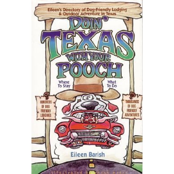Pre-Owned DOIN' TEXAS WITH YOUR POOCH-2nd ED. (Paperback) 1884465218 9781884465215