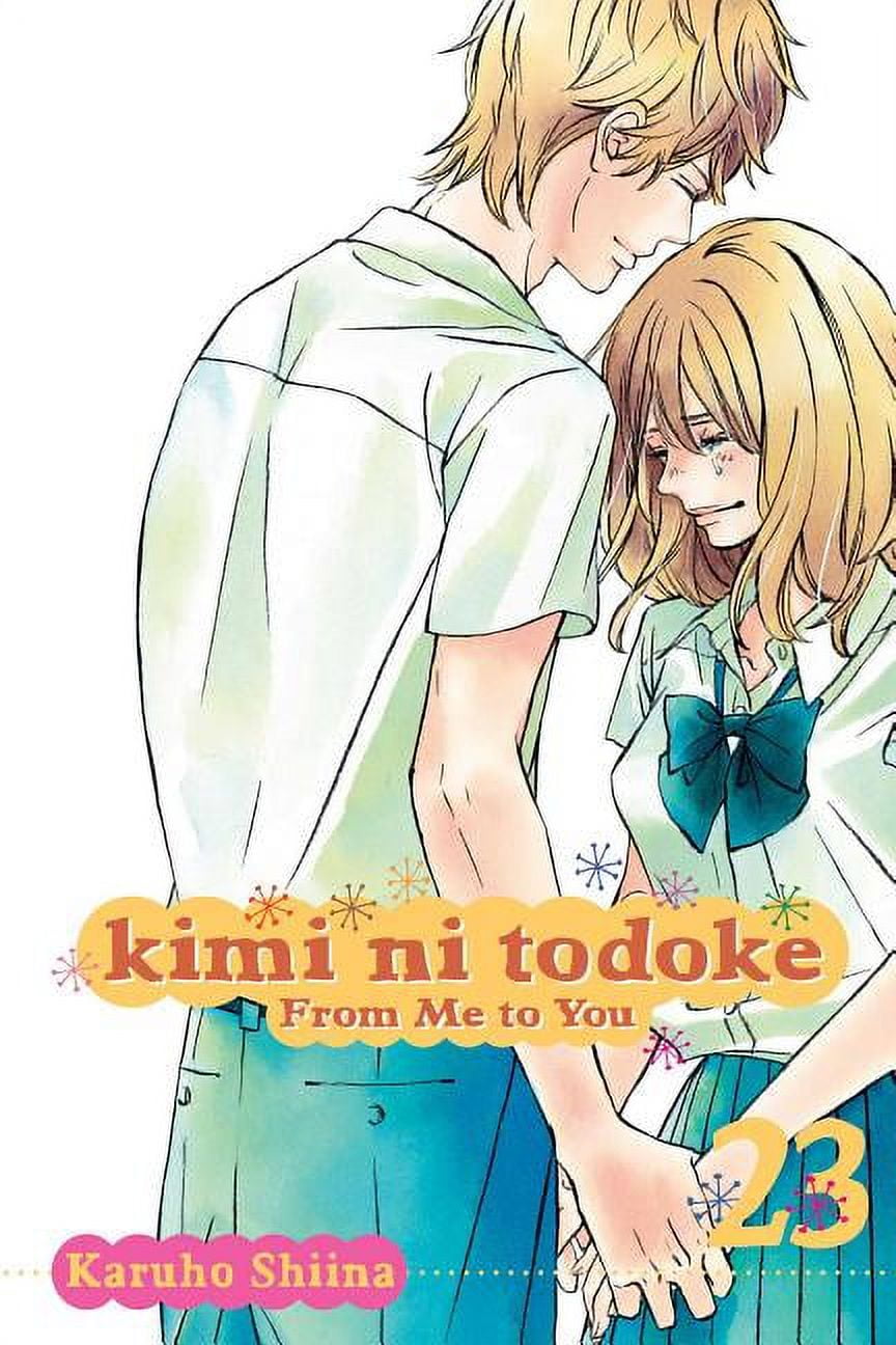 Kimi Ni Todoke: From Me to You Kimi Ni Todoke: From Me to You, Vol