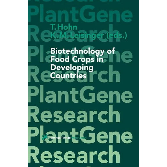 Plant Gene Research Biotechnology of Food Crops in Developing Countries, (Paperback)