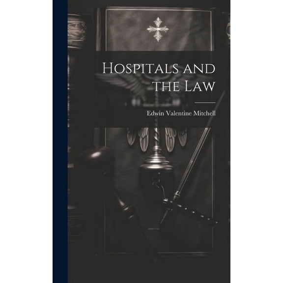 Hospitals and the Law (Hardcover)