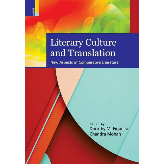 Literary Culture and Translation: New Aspects of Comparative Literature, (Hardcover)