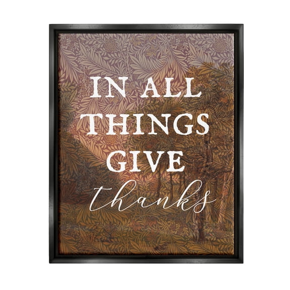 Stupell Industries Give Thanks Nature Pattern Nature Painting Black Floater Framed Art Print Wall Art, 17 x 21