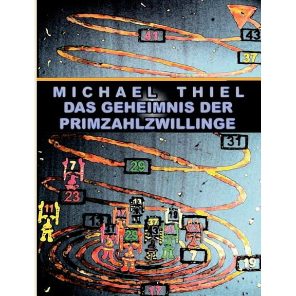 Das Geheimnis der Primzahlzwillinge (Paperback)
