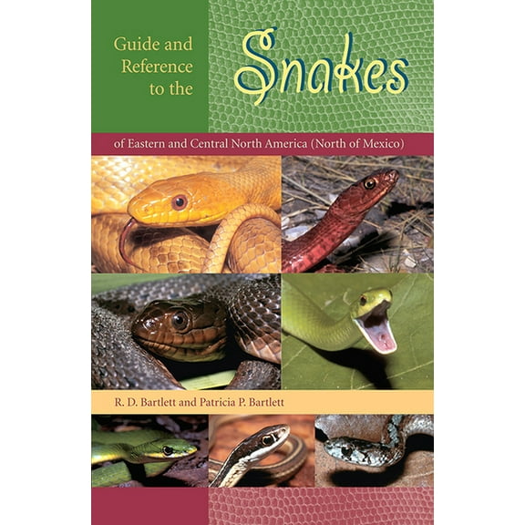 Guide and Reference to the Snakes of Eastern and Central North America (North of Mexico), (Paperback)