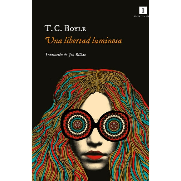 Una Libertad Luminosa Impedimenta 9788417553586