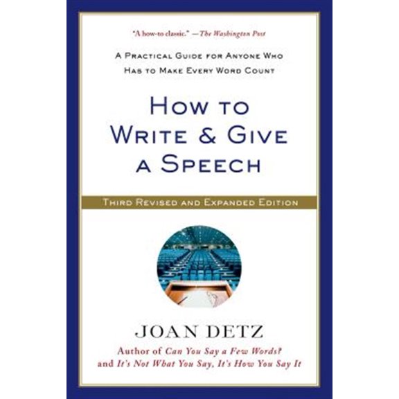 Pre-Owned How to Write and Give a Speech: A Practical Guide for Anyone Who Has to Make Every Word Count