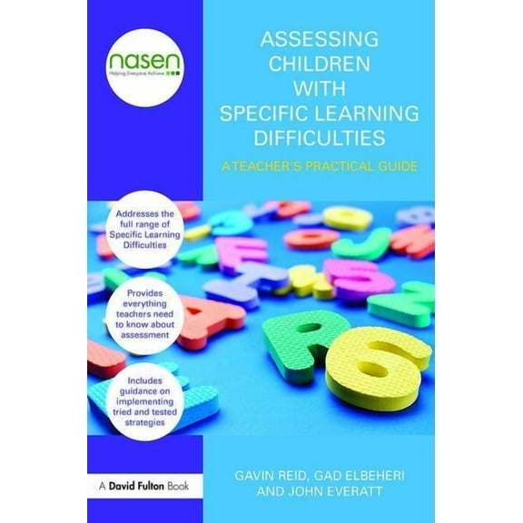 Nasen Spotlight Assessing Children with Specific Learning Difficulties: A teacher's practical guide, (Paperback)