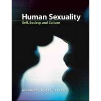 Human Sexuality: Self, Society, and Culture (Hardcover)