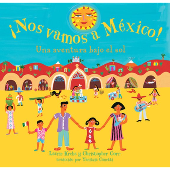 Pre-Owned ¡Nos Vamos a Mexico! (Paperback) by Laurie Krebs