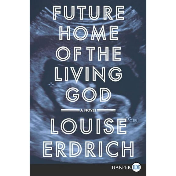 Future Home of the Living God, (Paperback)