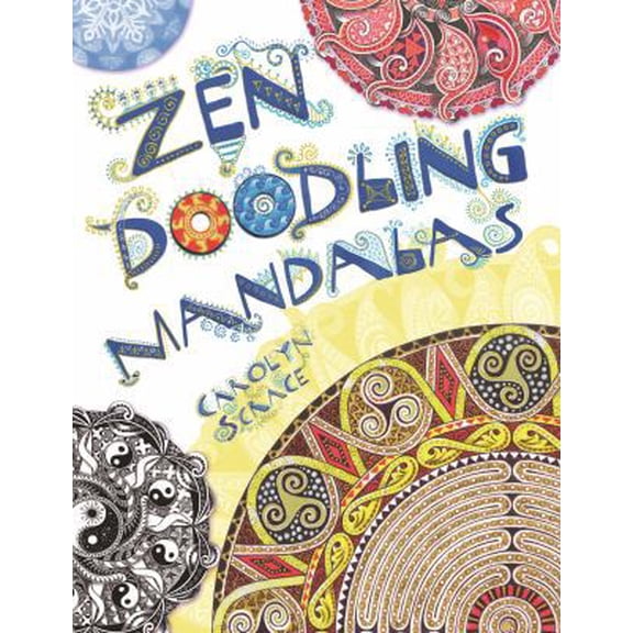 Pre-Owned Zen Doodling Mandalas (Paperback) 1438004680 9781438004686