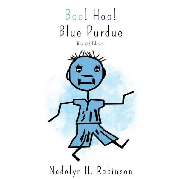 Boo! Hoo! Blue Purdue: Revised Edition, (Paperback)