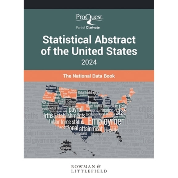 Pre-Owned Proquest Statistical Abstract of the United States 2024: The National Data Book (Hardcover) by Bernan Press, Proquest