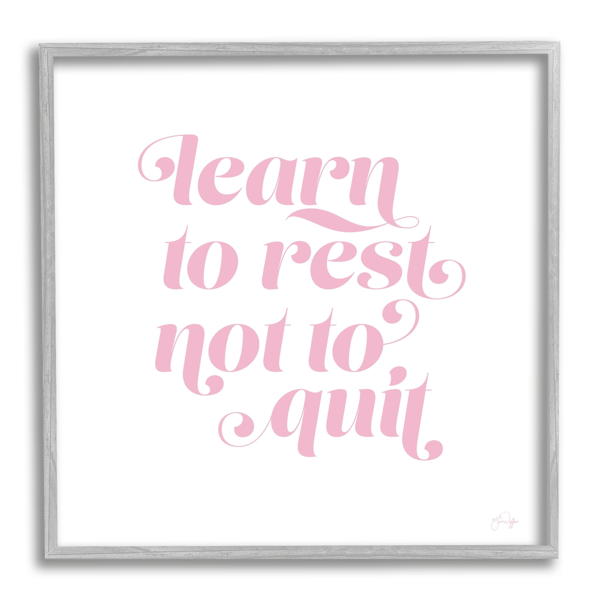 Stupell Industries Learn To Rest Not Quit Motivational Phrase Pink Graphic Art Gray Framed Art Print Wall Art, 12x12, by Yass Naffas Designs