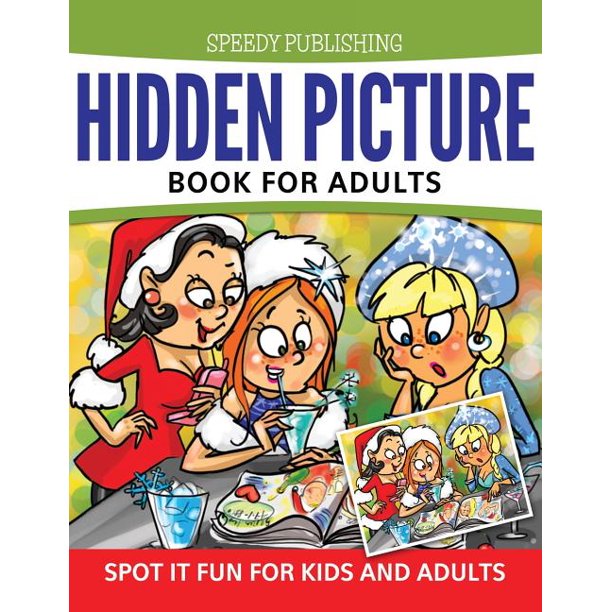 Hidden Picture Book For Adults : Spot it Fun For Kids and Adults ...