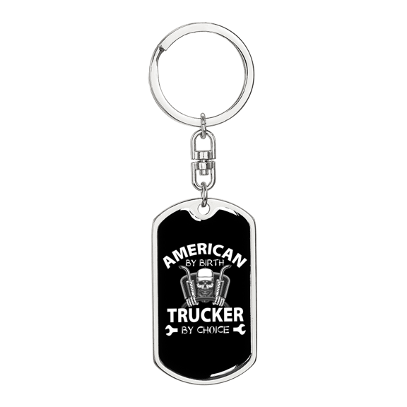Trucker By Choice Swivel Keychain Dog Tag Stainless Steel or 18k Gold