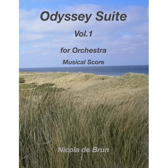 Odyssey Suite: Odyssey Suite Vol.1: for Orchestra - Musical Score (Paperback)