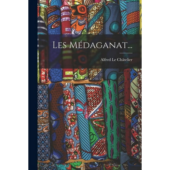 Les Médaganat... (Paperback)