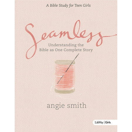 Seamless – Teen Girls Bible Study Book (Best Study Bible For Teenager)