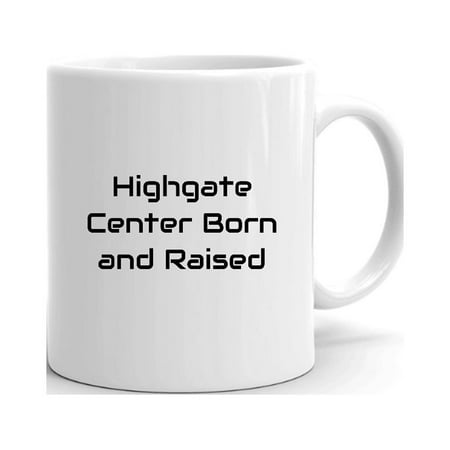 

Highgate Center Born And Raised Ceramic Dishwasher And Microwave Safe Mug By Undefined Gifts