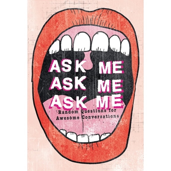 Pre-Owned Ask Me, Ask Me, Ask Me: Random Questions for Awesome Conversations (Paperback) 1908211520 9781908211521