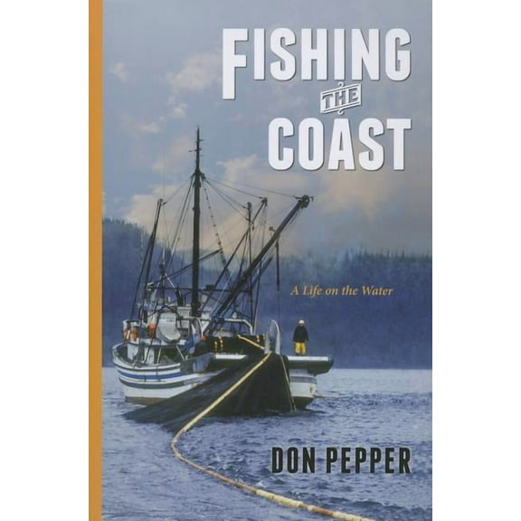Fishing the Coast: A Life on the Water (Paperback)