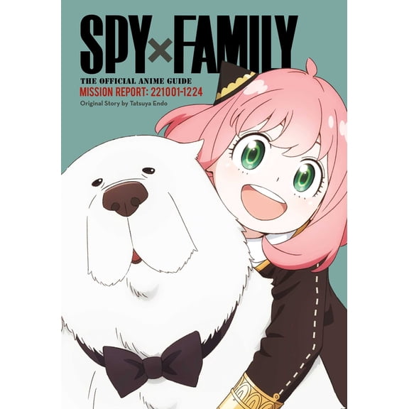 Pre-Owned Spy X Family: The Official Anime Guide--Mission Report: 221001-1224 (Paperback) 1974752976 9781974752973