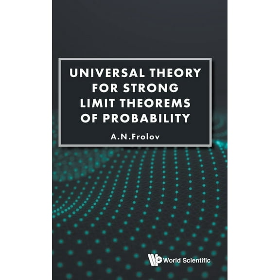 Universal Theory for Strong Limit Theorems of Probability, (Hardcover)