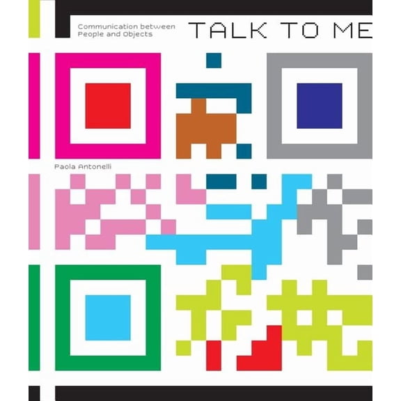 Talk to Me : Design and the Communication Between People and Objects