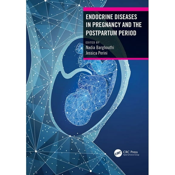 Endocrine Diseases in Pregnancy and the Postpartum Period, (Paperback)