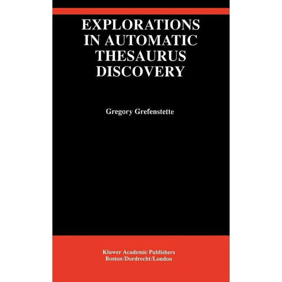 The Springer International Engineering a Explorations in Automatic Thesaurus Discovery, Book 278, (Hardcover)