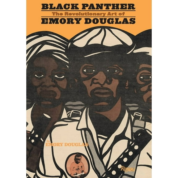Black Panther: The Revolutionary Art of Emory Douglas, (Hardcover)