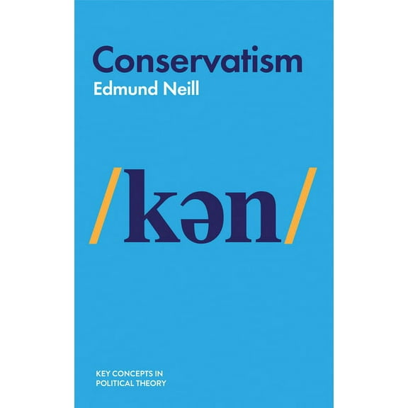 Key Concepts in Political Theory: Conservatism (Hardcover)