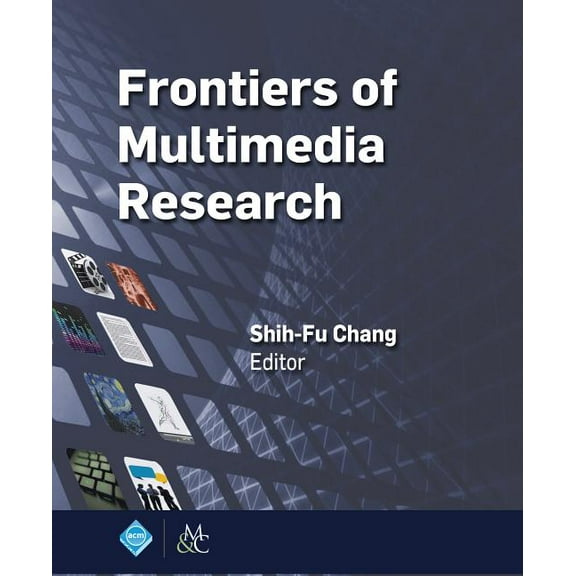 ACM Books Frontiers of Multimedia Research, (Hardcover)