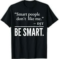 thumbnail image 3 of Smart People Don't Like Me T-Shirt, 3 of 4