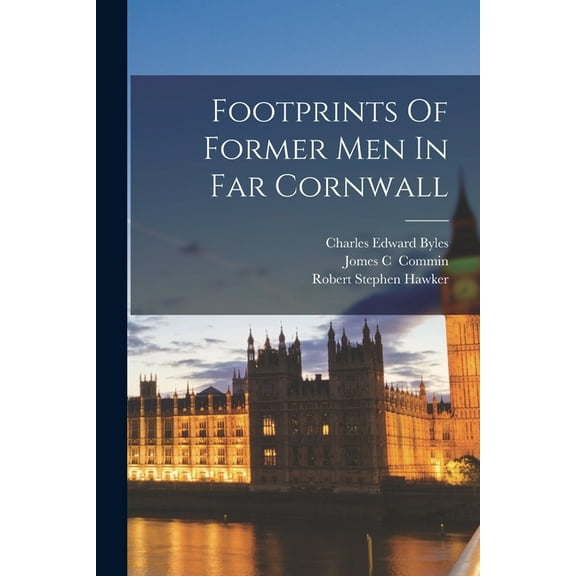 Footprints Of Former Men In Far Cornwall (Paperback)