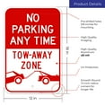 thumbnail image 3 of No Parking Any Time Sign, Tow Away Zone Sign,, 3 of 8