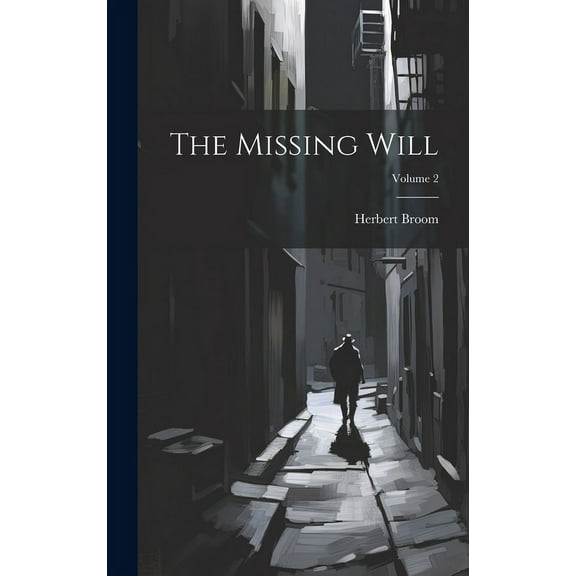 The Missing Will; Volume 2 (Hardcover)