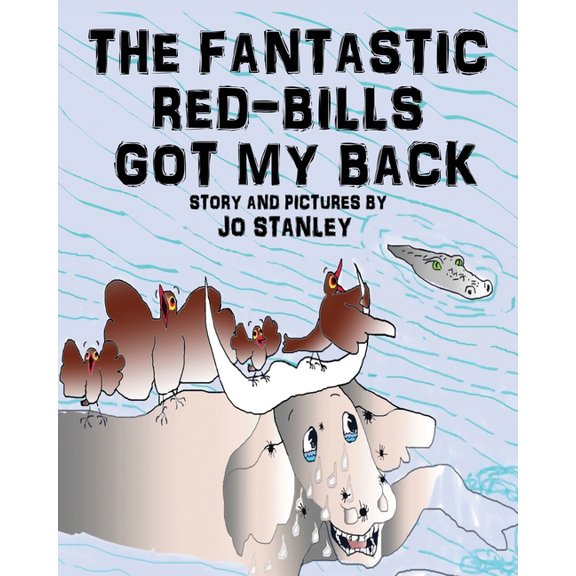 The Fantastic Red-bills Got My Back, (Paperback)