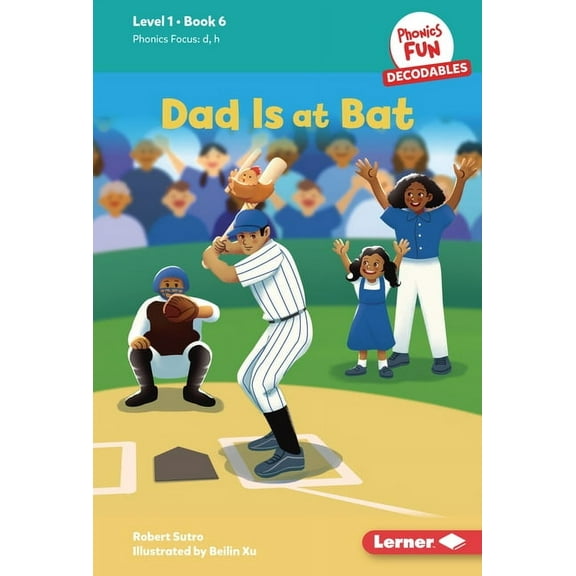 Phonics Fun Decodables -- Level 1 Dad Is at Bat: Book 6, Book 6, (Hardcover)