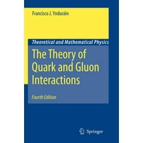 Theoretical and Mathematical Physics The Theory of Quark and Gluon Interactions, (Paperback)